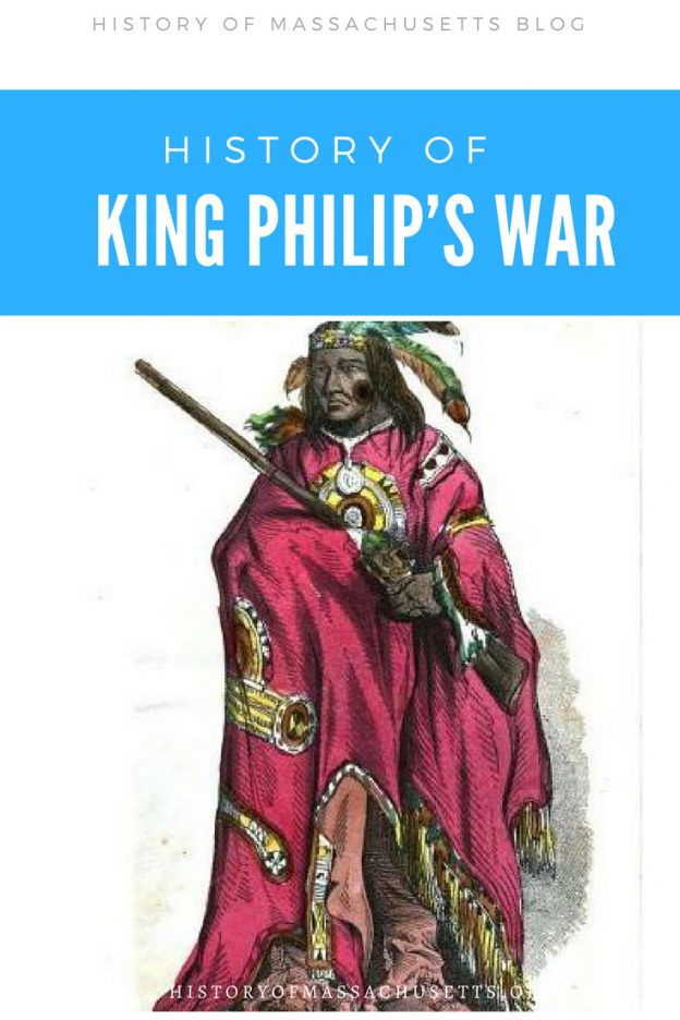 The History of King Philip’s War History of Massachusetts Blog
