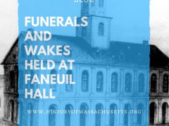 Funerals and Wakes held at Faneuil Hall