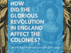 How Did the Glorious Revolution in England Affect the Colonies?