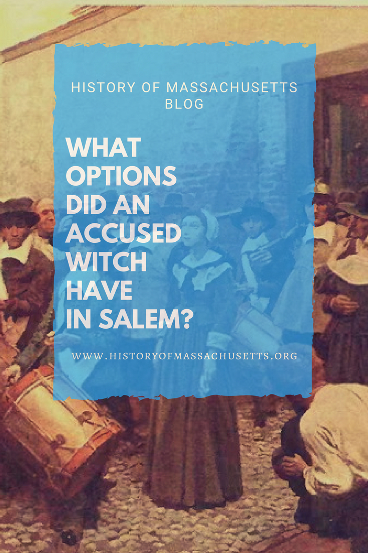 What Options Did Accused Witch Have Salem
