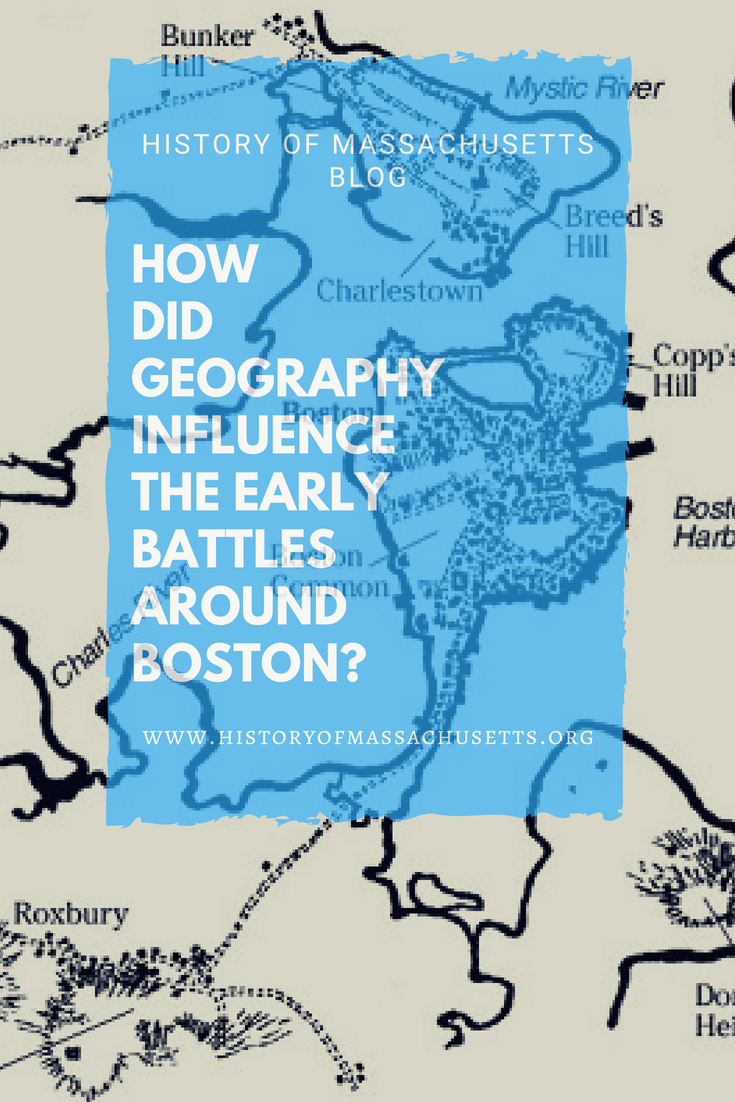 How Did Geography Influence the Early Battles Around Boston?