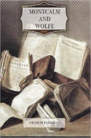 Montcalm and Wolf by Francis Parkman