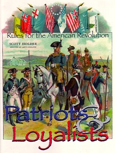 Patriots and Loyalists: Rules for the American Revolution