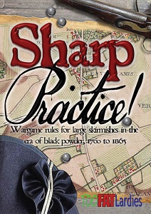 Sharp Practice: Wargame Rules for Large Skirmishes in the Black Powder Era