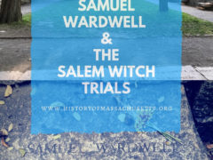 Samuel Wardwell and the Salem Witch Trials