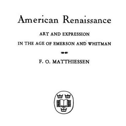 American Renaissance by F.O. Matthiessen